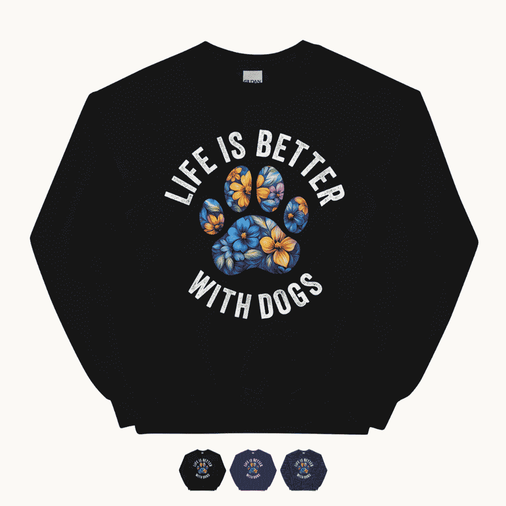 Floral Paw Life is Better with Dogs Sweatshirt