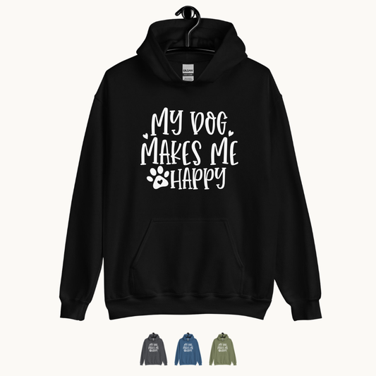My Dog Makes Me Happy Dog Lovers Hoodie