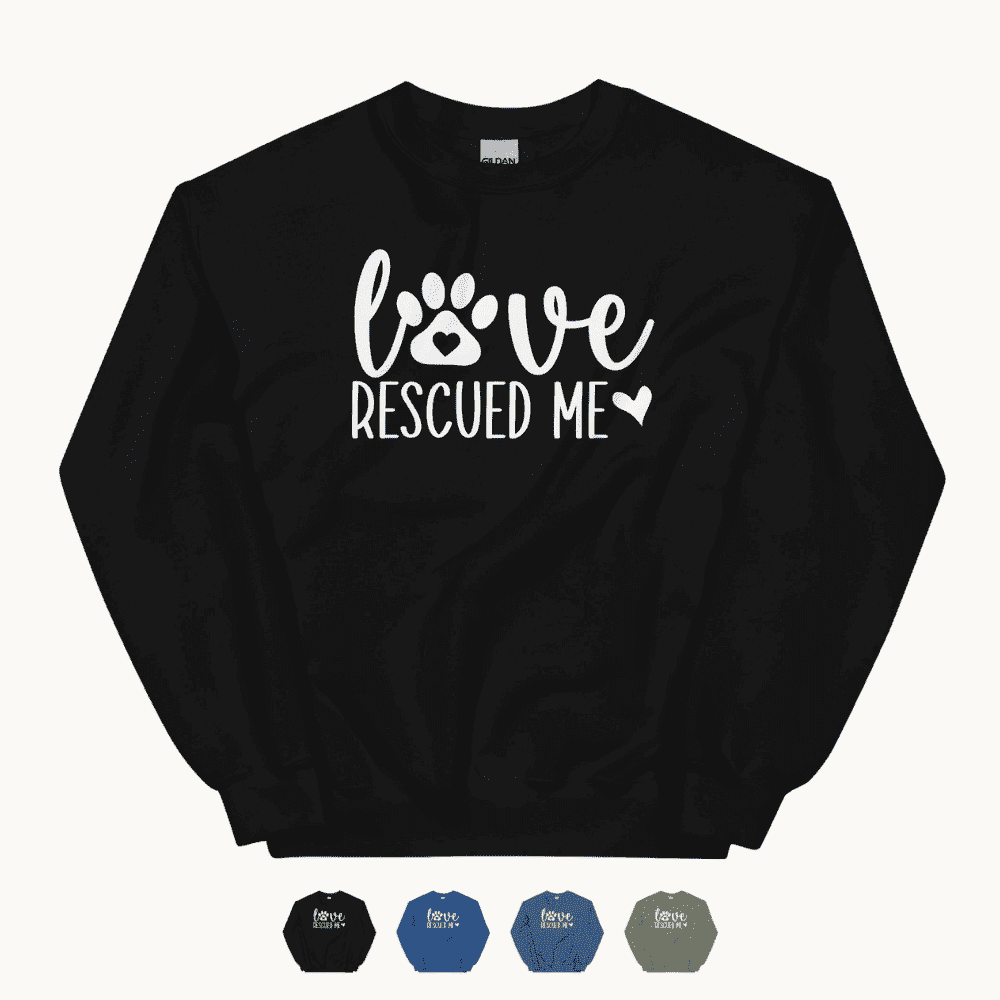 Love Rescued Me Unisex Sweatshirt