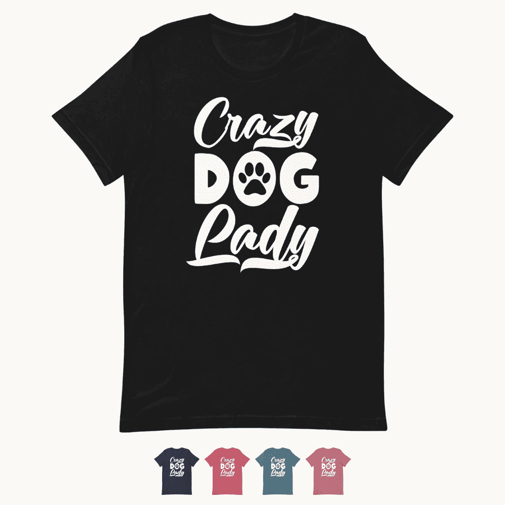 Crazy Dog Lady T-Shirt