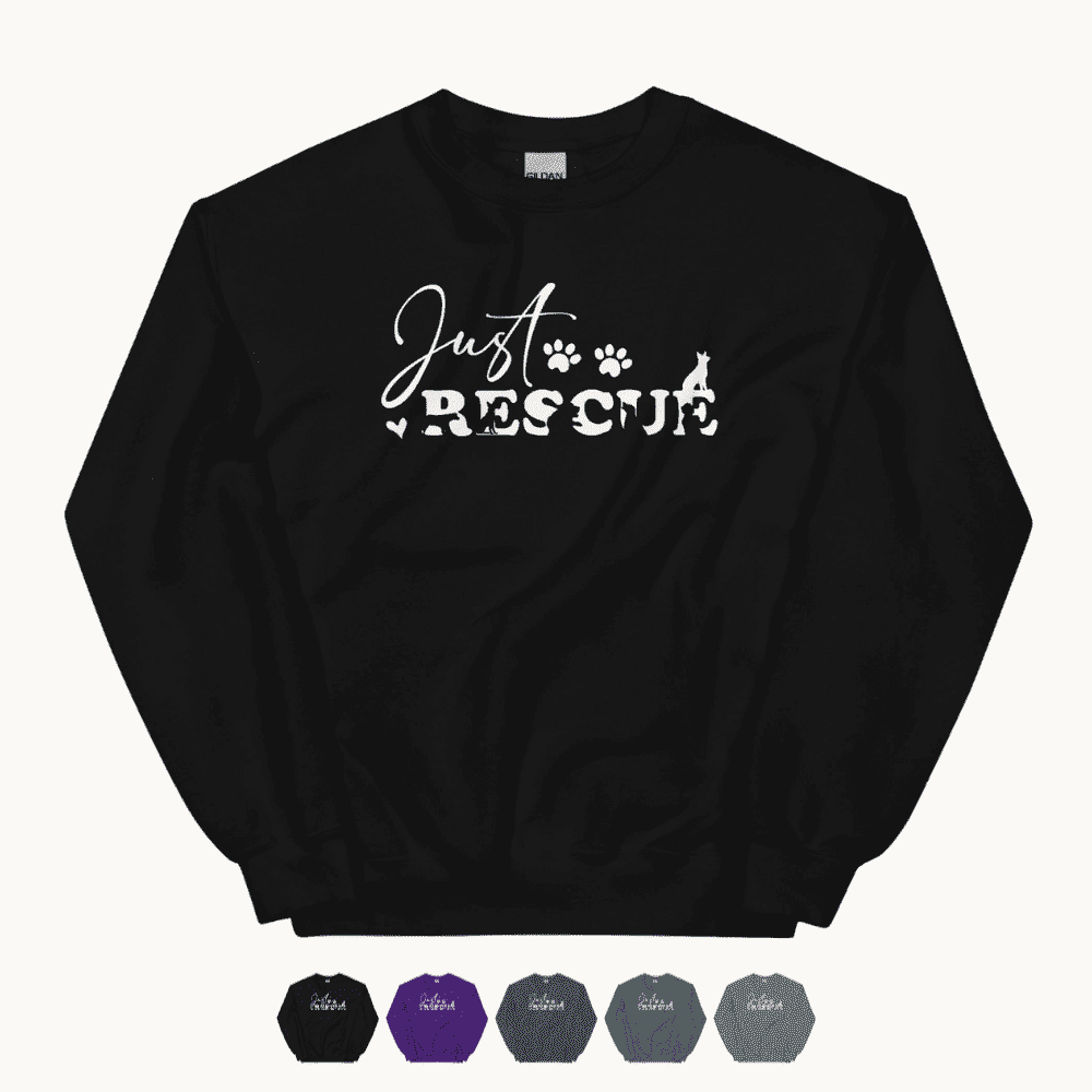 Just Rescue Sweatshirt - Cozy Rescue Dog Lover Pullover
