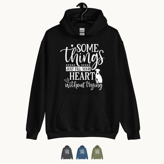 Somethings Just Fill Your Heart Without Trying Dog Mom Hoodie