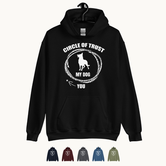 Circle of Trust My Dog In You Out Hoodie