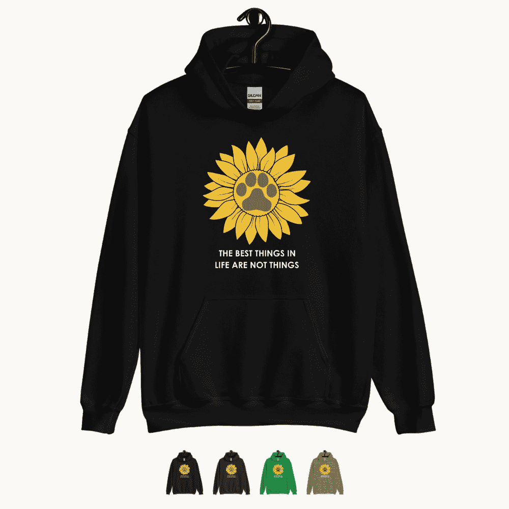 The Best Things in Life are Not Things Dog Lovers Hoodie
