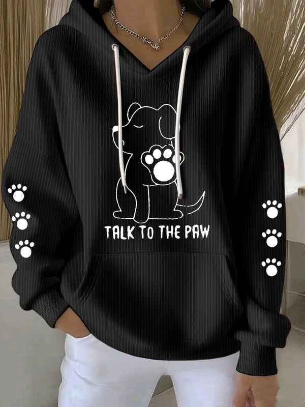 Talk To The Paw Hoodie