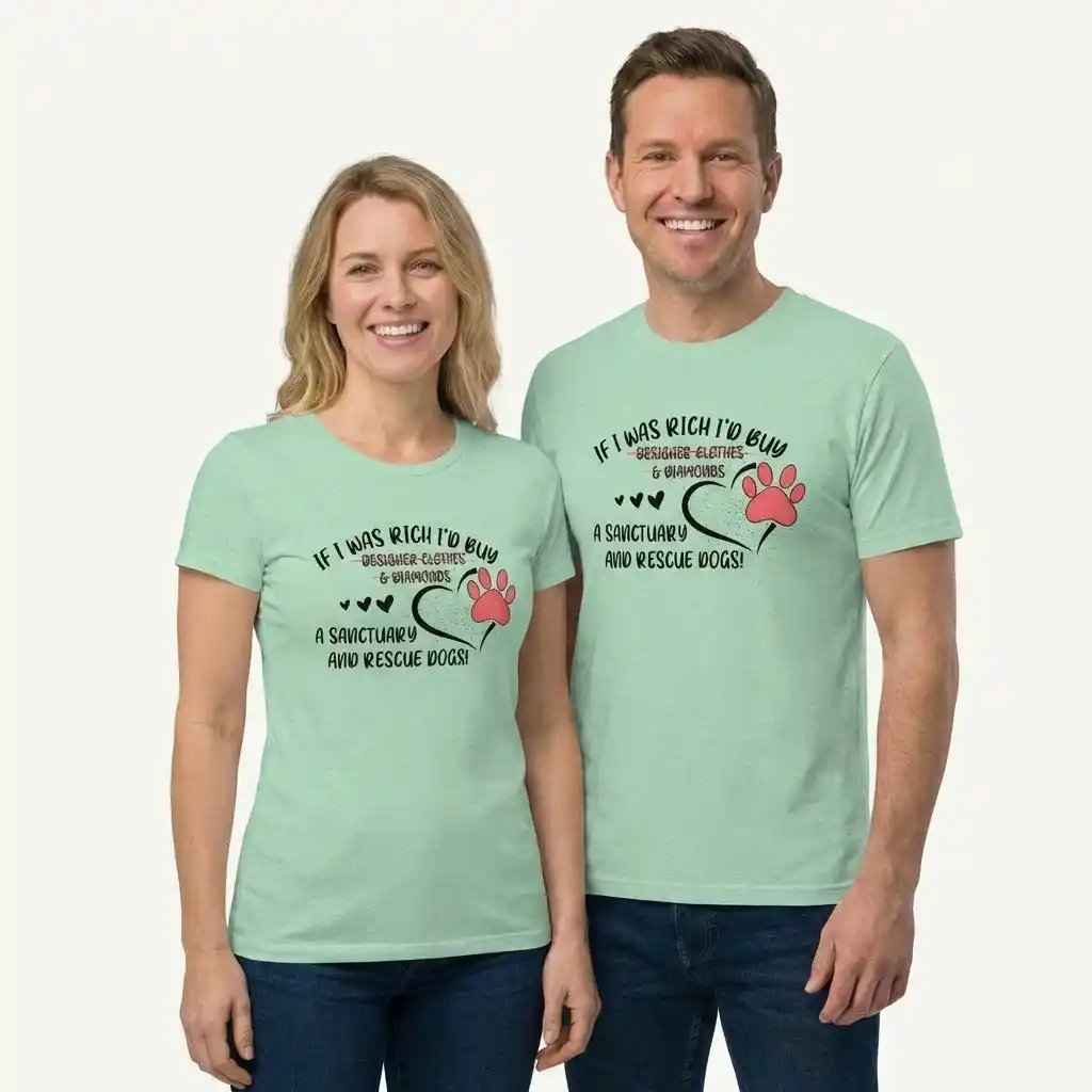 I'll Buy a Sanctuary and Rescue Dogs T-Shirt