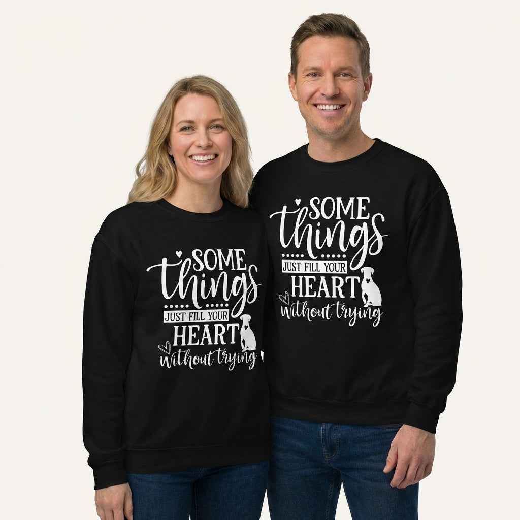 Somethings Just Fill Your Heart Without Trying Dog Mom Sweatshirt
