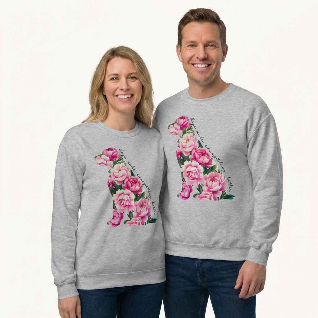 Dogs Make Everything Better Sweatshirt for Dog Mom
