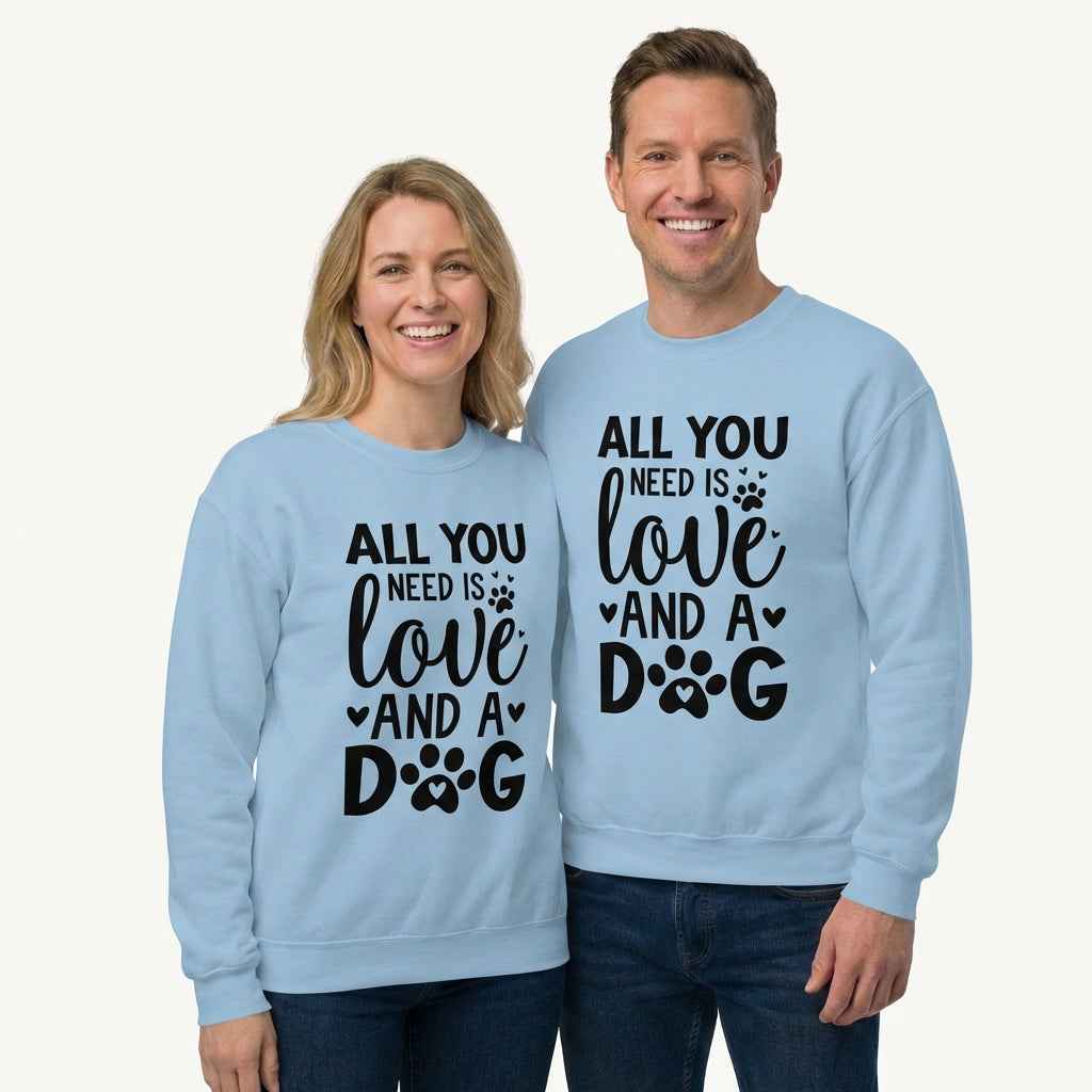 All You Need is Love and A Dog Sweatshirt