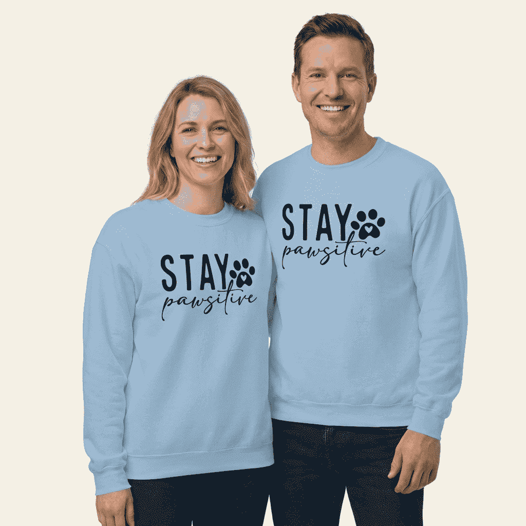 Stay Pawsitive Sweatshirt for Dog Lovers