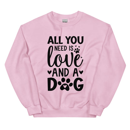 All You Need is Love and A Dog Sweatshirt