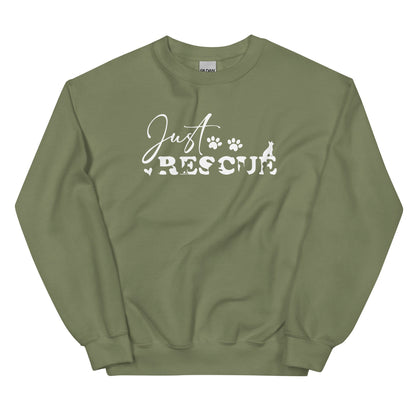 Just Rescue Sweatshirt - Cozy Rescue Dog Lover Pullover