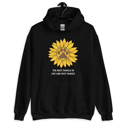 The Best Things in Life are Not Things Dog Lovers Hoodie