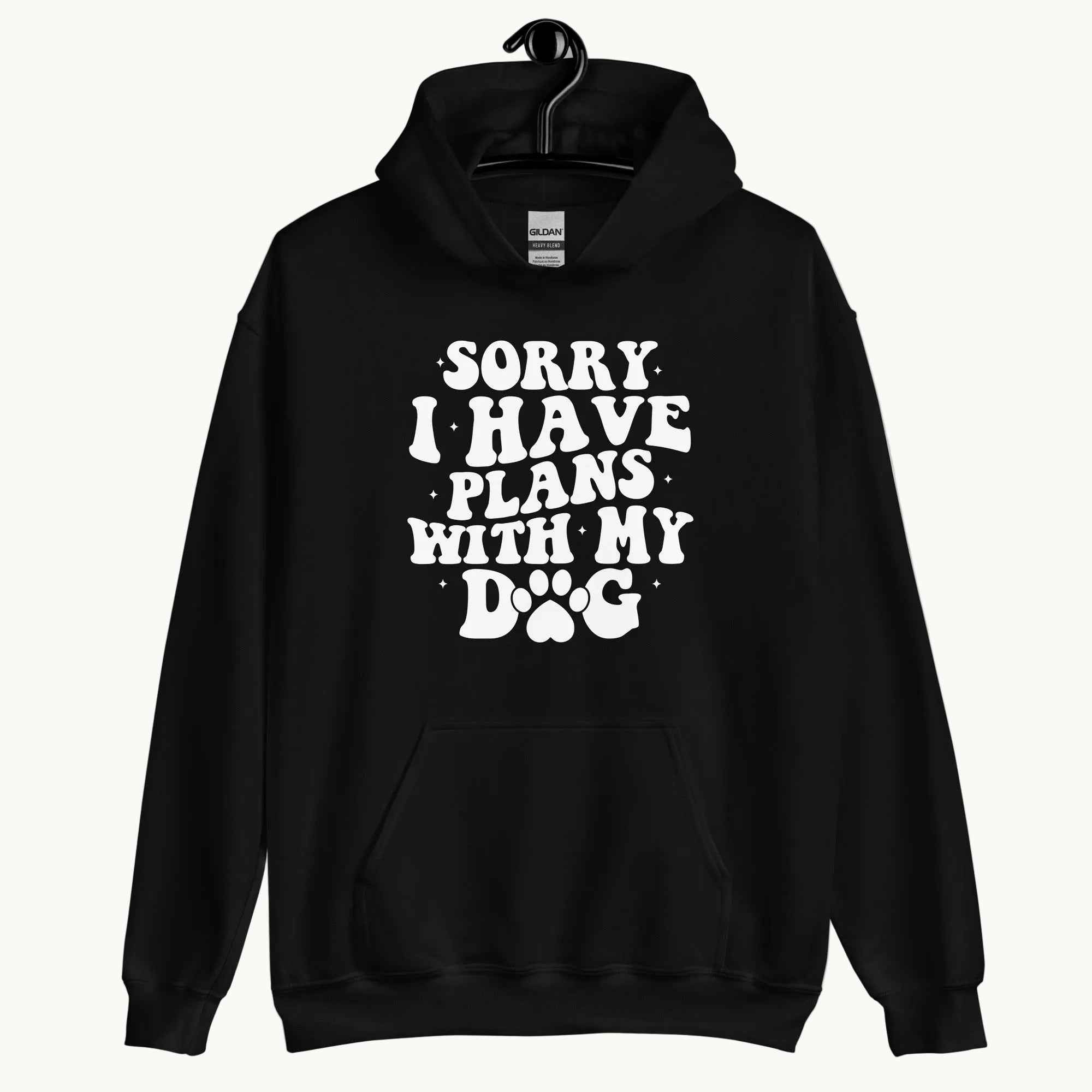 Sorry I Have Plans with My Dog Hoodie