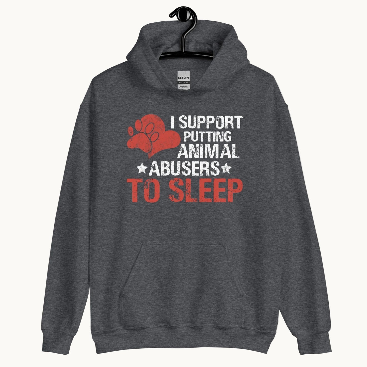 I Support Putting Animal Abusers to Sleep Hoodie