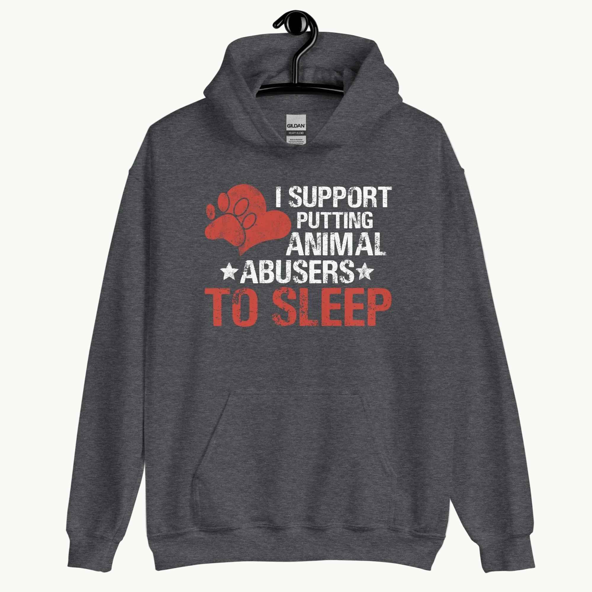 I Support Putting Animal Abusers to Sleep Hoodie