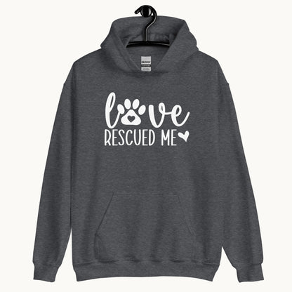 Love Rescued Me Unisex Hoodie for Dog Lovers