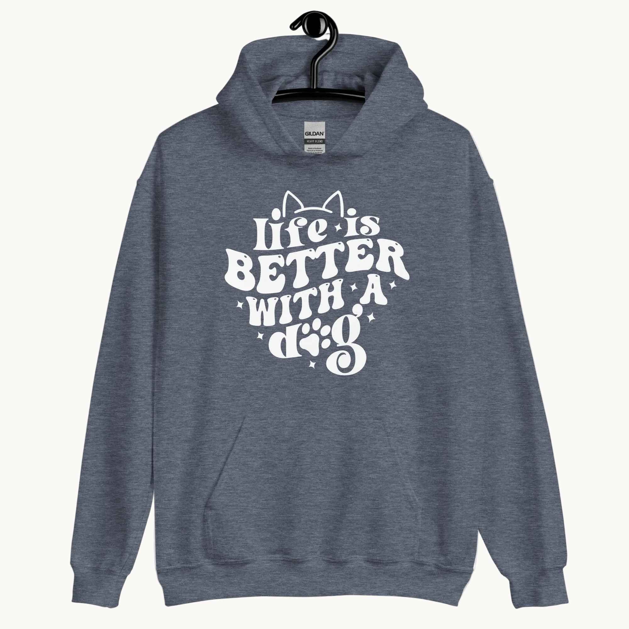 Life is Better with a Dog Hoodie