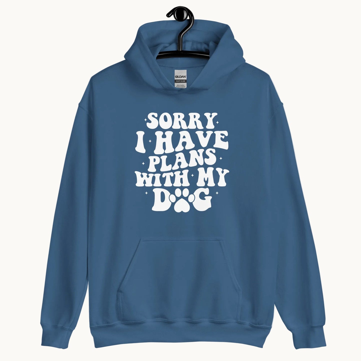 Sorry I Have Plans with My Dog Hoodie