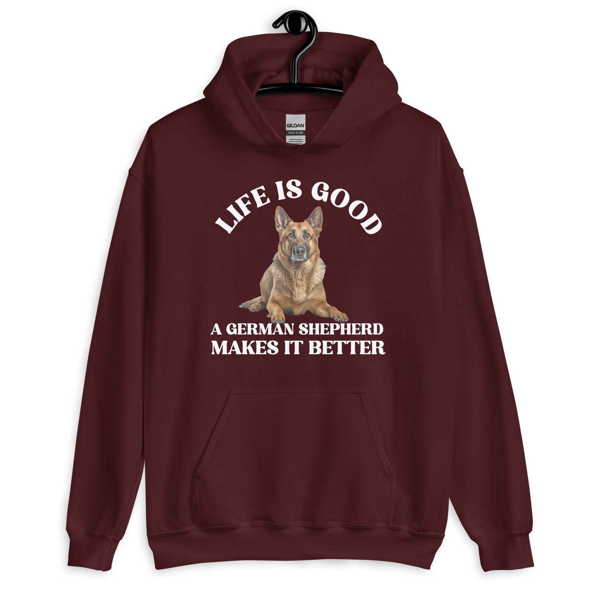 Life is Good German Shepherd Makes it Better Unisex Hoodie