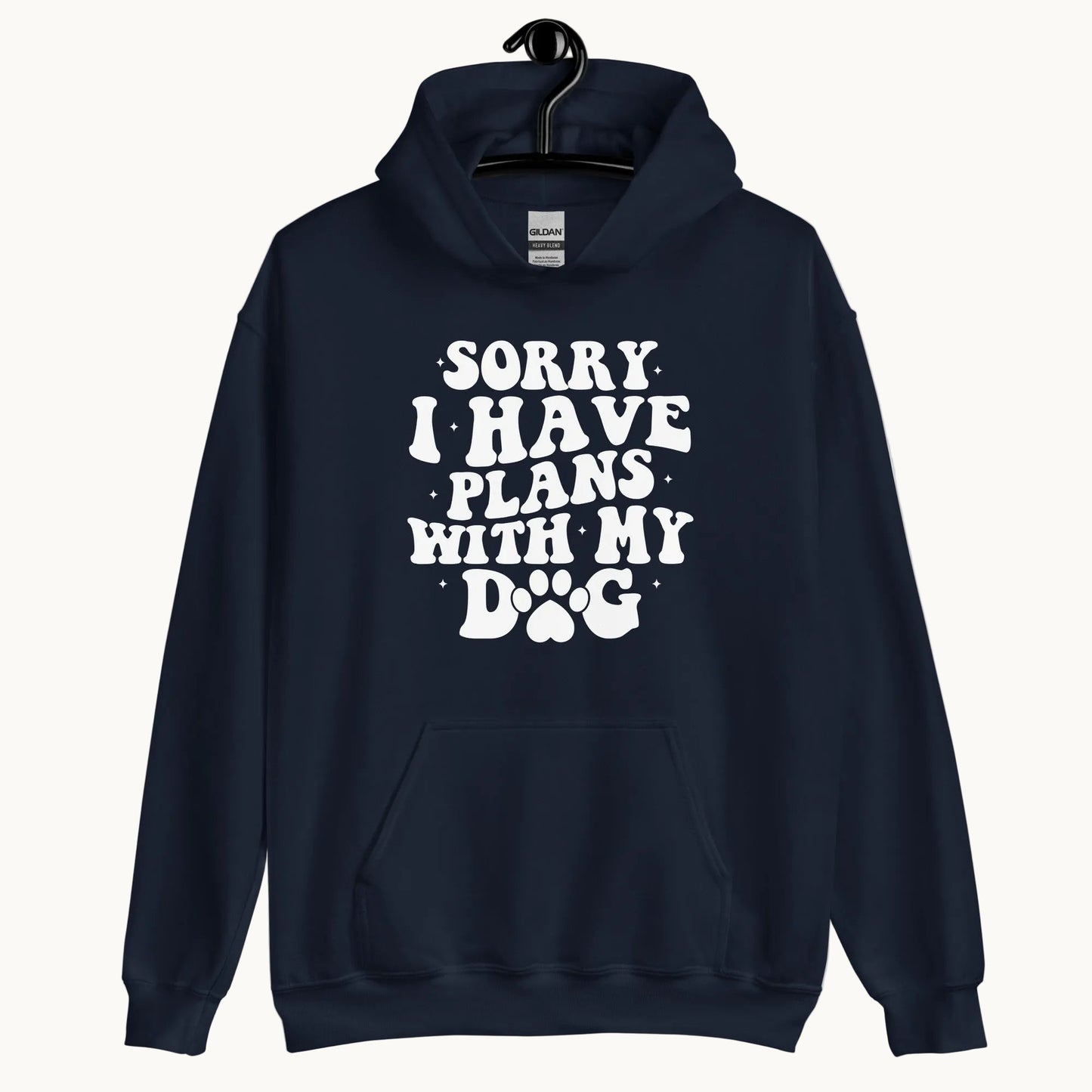 Sorry I Have Plans with My Dog Hoodie