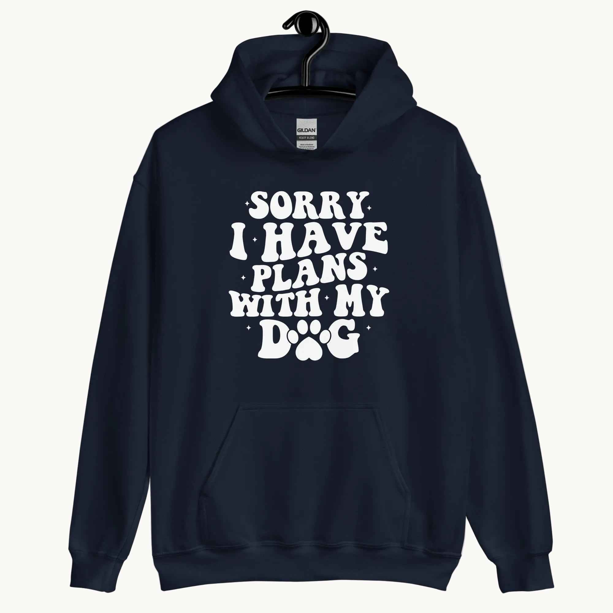 Sorry I Have Plans with My Dog Hoodie