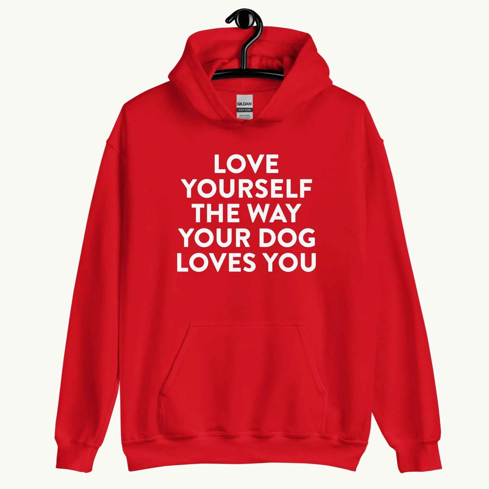 Love Yourself The Way Your Dog Loves You Unisex Hoodie