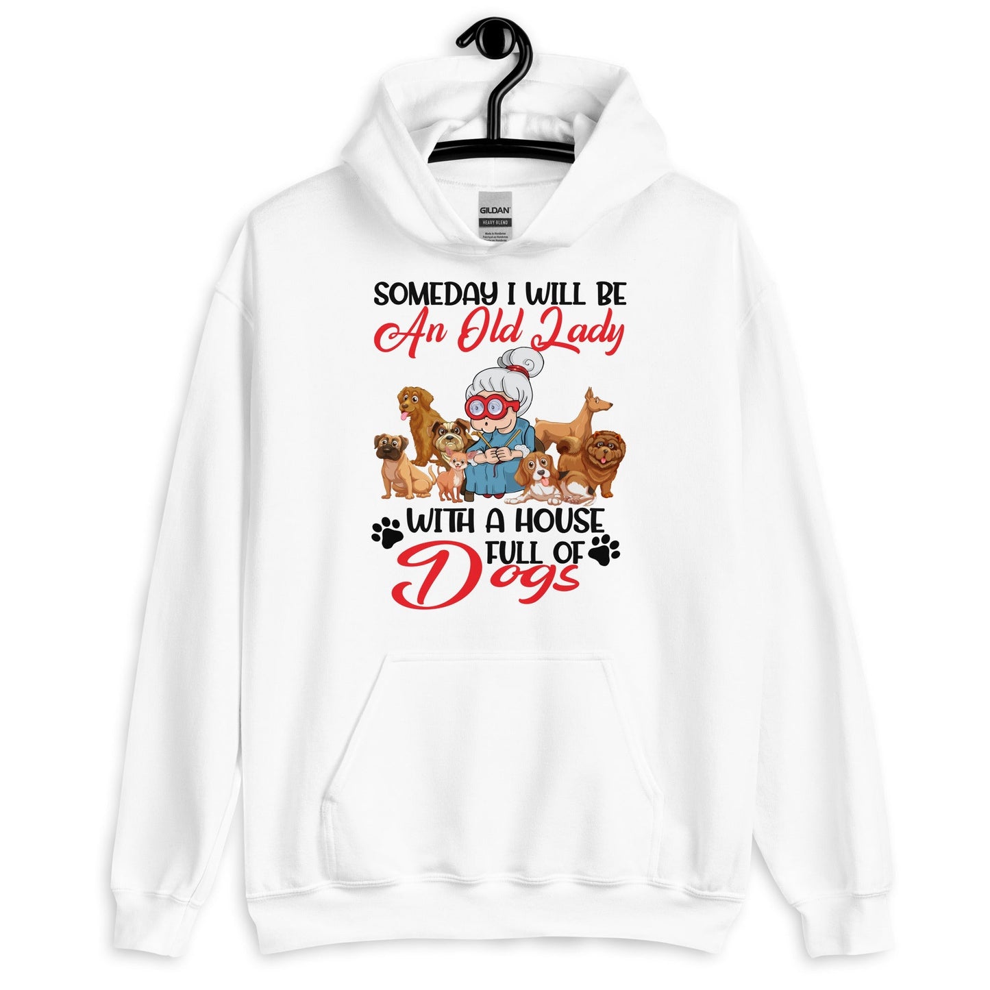 Will be an Old Lady With a House Full of Dogs Hoodie