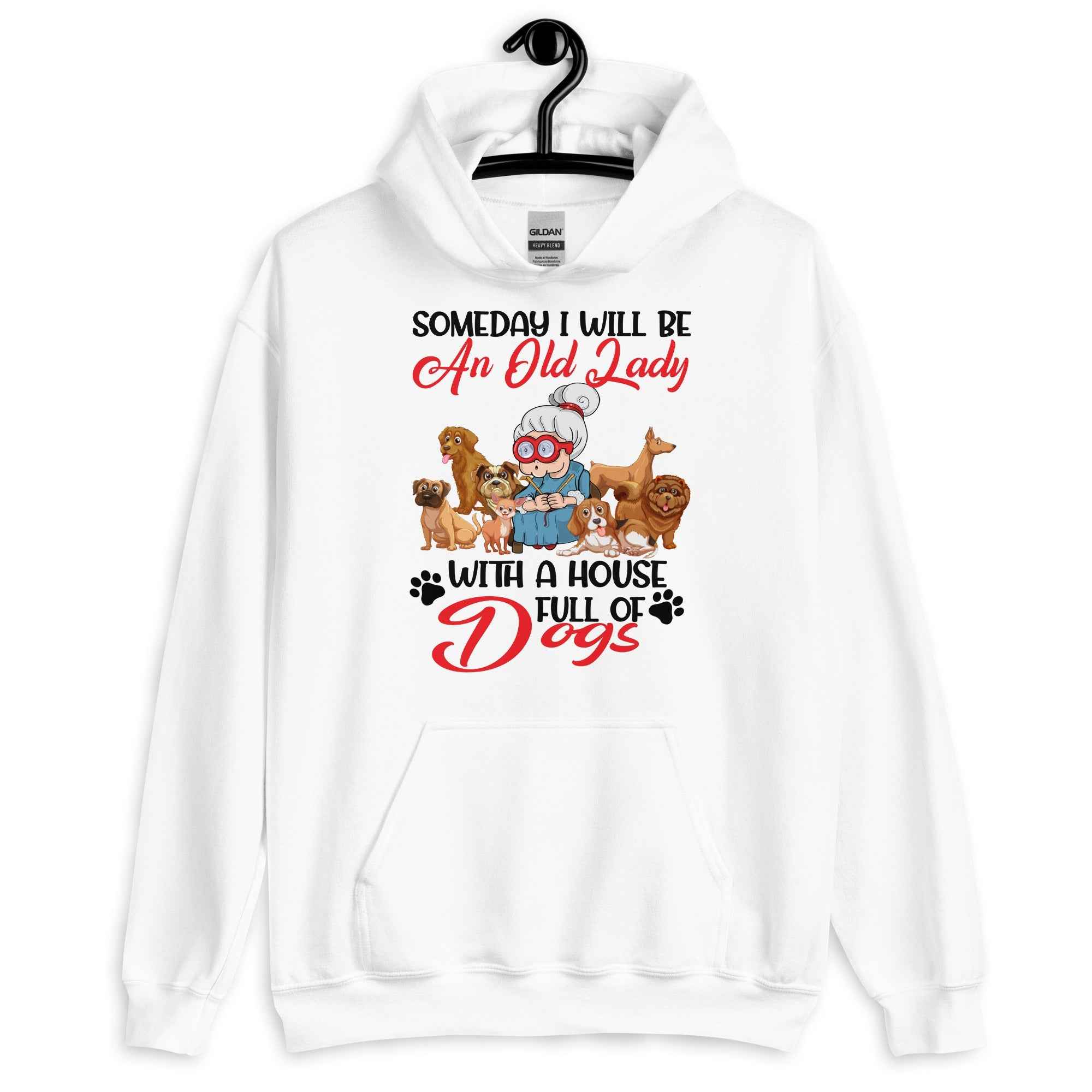 Will be an Old Lady With a House Full of Dogs Hoodie
