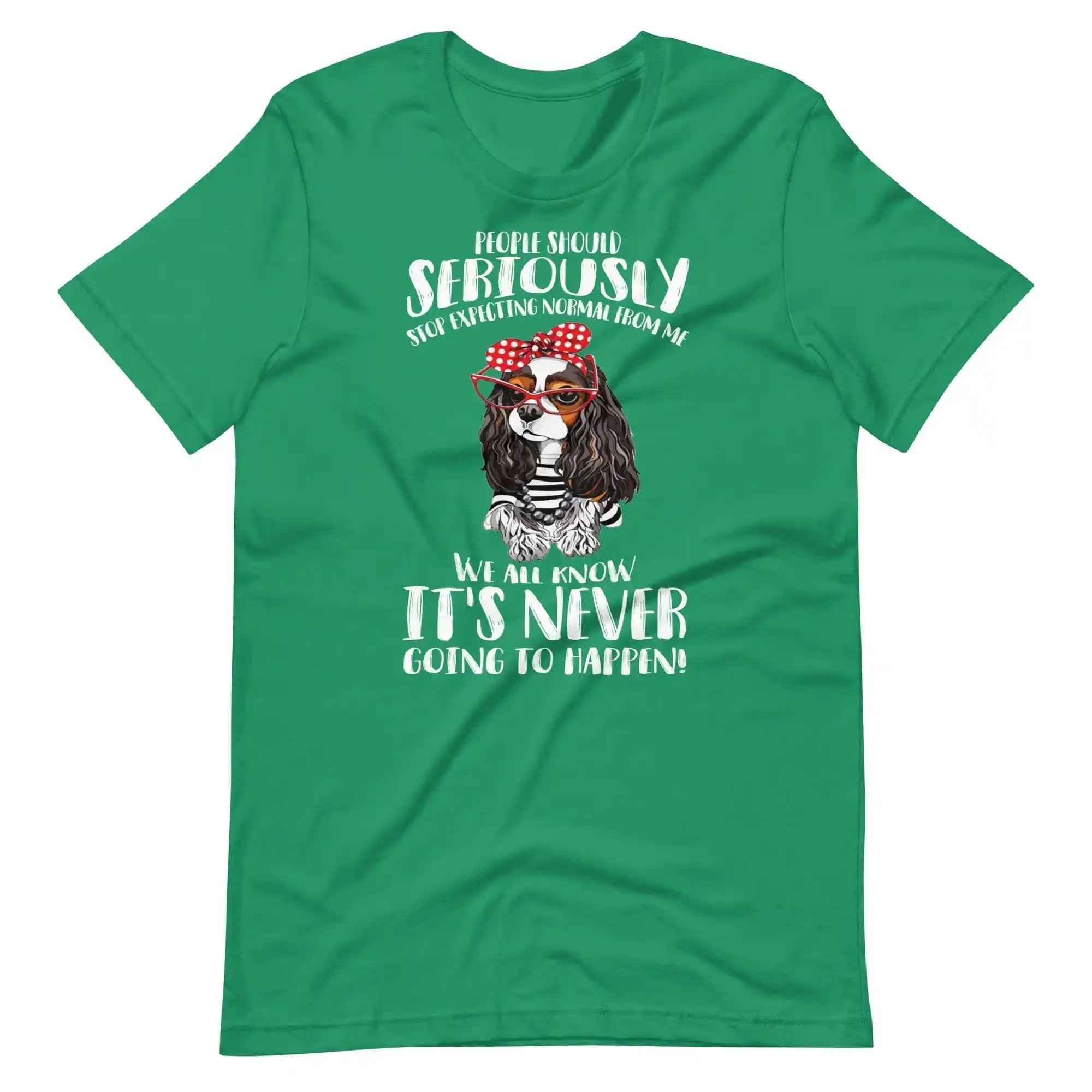 Stop Expecting Normal From Me T-Shirt
